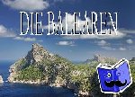  - Die Balearen - Ein Bildband