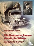 Frey, Hellmuth - Für Rommels Panzer durch die Wüste
