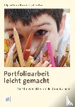 Bostelmann, Antje, Bell, Benjamin, Fink, Michael - Portfolioarbeit leicht gemacht: Die Stufenblätter für die Grundschule