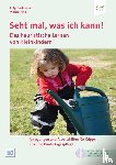 Bostelmann, Antje, Fink, Michael - Seht mal, was ich kann! Lern- und Spielanlässe für Kinder unter 3