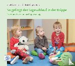 Bostelmann, Antje - So gelingt der Tagesablauf in der Krippe
