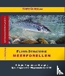 Zeman, Michael, Döbler, Heiko - Fluss-Strategie - Meerforellen