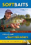 Stilke, Henning - Softbaits - Erfolgreich angeln mit Gummiködern