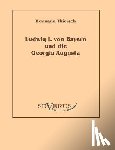 Thiersch, Hermann - Ludwig I von Bayern und die Georgia Augusta