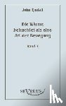 Tyndall, John - Die Warme betrachtet als eine Art der Bewegung, Bd. 2