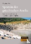 Decker, Wolfgang - Sport in der griechischen Antike