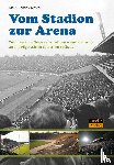 Mester, Klaus-Hendrik - Vom Stadion zur Arena