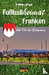 Hunger, Matthias - Fußballheimat Franken