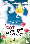 Kupka, Anna - Ticket zur Erde und zurück