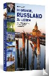 Siegert, Jens - 111 Gründe, Russland zu lieben