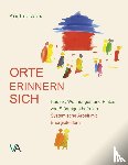 Alex, Kristine - Orte erinnern sich