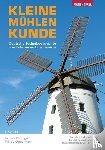 Oppermann, Philipp, Rüdinger, Torsten - Kleine Mühlenkunde