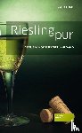 Riebel, Anne - Riesling pur oder Ein mörderischer Jahrgang