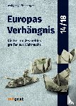 Effenberger, Wolfgang - Europas Verhängnis 14/18