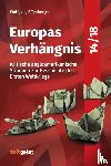 Effenberger, Wolfgang - Europas Verhängnis 14/18