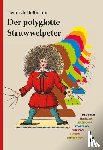 Hoffmann, Heinrich - Der polyglotte Struwwelpeter