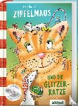 Becker, Uwe - Zipfelmaus und die Glitzerkatze