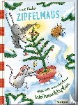 Becker, Uwe - Zipfelmaus und der wunderbare Weihnachtsplan