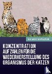 Grabovoi, Grigori - Konzentration Auf Zahlen Fur Die Wiederherstellung Des Organismus Der Katzen (German Edition)