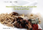 Hauswirth, Susanne - Praxistaugliche TCM-Fertigrezepturen für Hund und Pferd