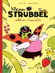 Bailly, Pierre, Fraipont, Céline - Kleiner Strubbel - Trubel im Gemüsebeet