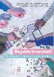 Förster, Agnes, Weber, Anna, Jimenez Mattsso, Christina, Bernhard, Anne-Julchen - Begabte Innenstadt