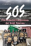 Quedens, Georg - SOS - Das Seenotrettungswesen der Insel Amrum