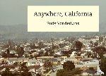 VanderLans, Rudy - Anywhere, California