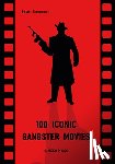 Toromanoff, Pierre - 100 Iconic Gangster Movies