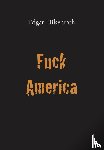 Hilsenrath, Edgar - Fuck America