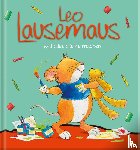 Lay, Annalisa, Althaus, Hanna - Leo Lausemaus will alles alleine machen