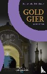 Schmidbauer, Dagmar Isabell - Goldgier