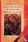 Brune, Francois - Damit der Mensch zu Gott wird