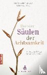 Gunaratana, Bhante Henepola - Die vier Säulen der Achtsamkeit