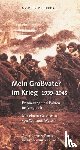 Pfeiffer, Moritz - Mein Großvater im Krieg 1939-1945