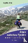 Wilke, Angelika - Allein zwischen Fjorden