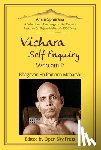 Maharshi, Sri Ramana - Vichara – Self Enquiry, Who am I?