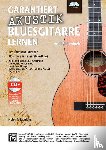 Saitenhieb, Andi - Garantiert Akustik Bluesgitarre lernen