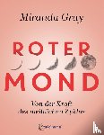 Gray, Miranda - Roter Mond