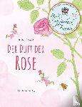 Nasel, Barbara - Der Duft der Rose