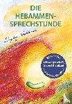 Stadelmann, Ingeborg - Die Hebammen-Sprechstunde