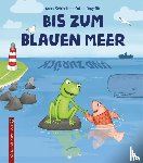 Schindler, Anna - Bis zum blauen Meer und zurück