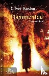 Buslau, Oliver - Flammentod