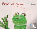 Thies, Wiltrud - Fred, der Frosch, und eine Schule für alle