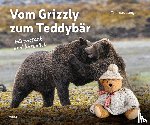 Lange, Thomas - Vom Grizzly zum Teddybär