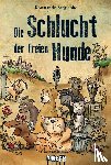 Sergienko, Konstantin - Die Schlucht der freien Hunde