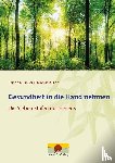 Sievers, Sakina K., Loh, Nirgun W. - Gesundheit in die Hand nehmen