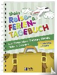  - Mein Reise- und Ferientagebuch