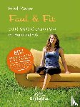 Weber, Friedl - Faul & Fit