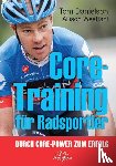 Danielson, Tom, Westfahl, Allison - Core-Training für Radsportler